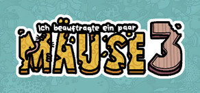  Ich beauftragte ein paar Mäuse 3