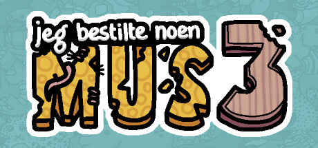 Jeg bestilte noen mus 3