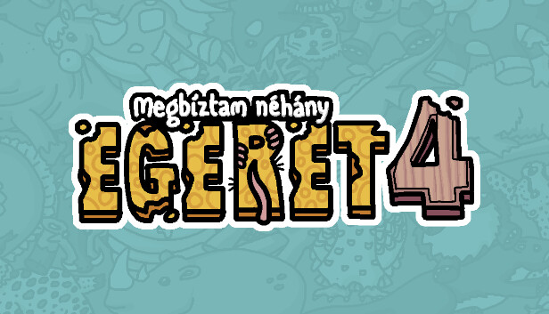 Megbíztam néhány egeret 4