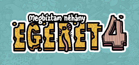 Megbíztam néhány egeret 4