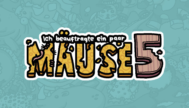 Ich beauftragte ein paar Mäuse 5