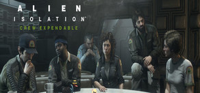 Alien: Isolation - Crew Expendable