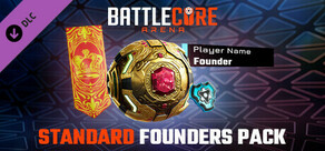 Standard Founders Pack - BattleCore Arena