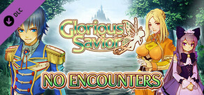 No Encounters - Glorious Savior