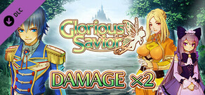 Damage x2 - Glorious Savior