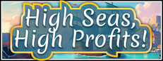 High Seas, High Profits!