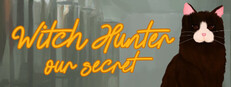 Witch Hunter: Our Secret