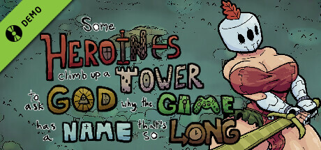 Some Heroines Climb Up a Tower to Ask God Why the Game Has a Name That's So Long Demo game cover