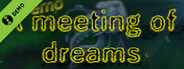 A meeting of dreams Demo
