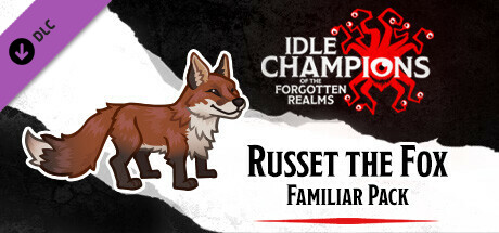 Idle Champions - Russet the Fox Familiar Pack banner image