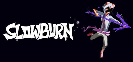 SLOWBURN