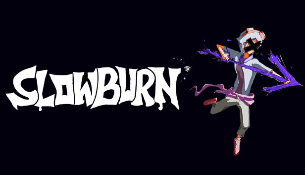 SLOWBURN