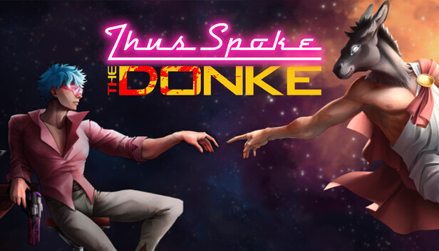 Thus Spoke the Donke on Steam