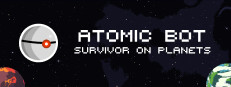 ATOMIC BOT: SURVIVOR ON PLANETS