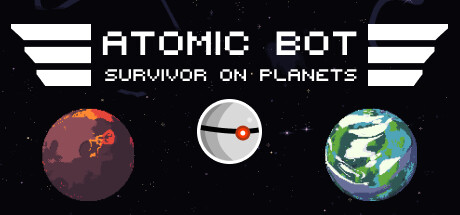 ATOMIC BOT: SURVIVOR OF PLANETS Cheat Engine/CT