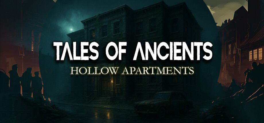 Tales of Ancients: Hollow Apartments header image