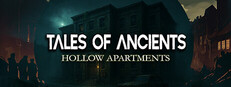 Tales of Ancients: Hollow Apartments