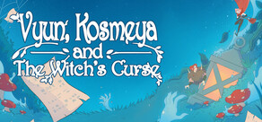 Vyun, Kosmeya, And The Witch’s Curse