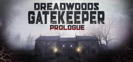 Dreadwoods Gatekeeper: Prologue Cheat Engine/CT