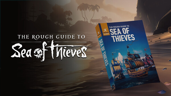 The Rough Guide to Sea of Thieves eBook