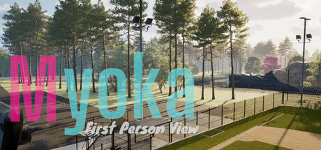 Myoka: First Person View
