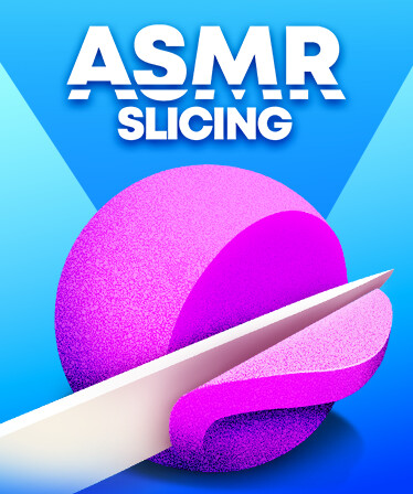 ASMR Slicing