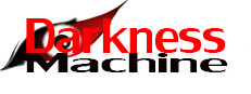 Darkness Machine