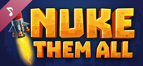 Nuke Them All Soundtrack banner image