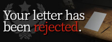 Your letter has been rejected.