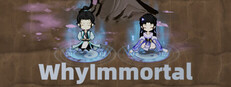 WhyImmortal