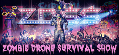 ZDSS: Zombie Drone Survival Show cover art