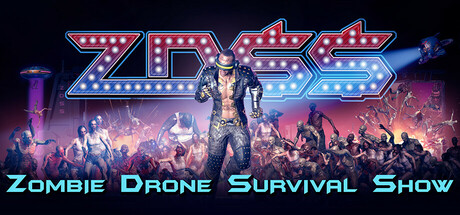 header image of ZDSS: Zombie Drone Survival Show