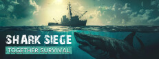SHARK SIEGE - TOGETHER SURVIVAL