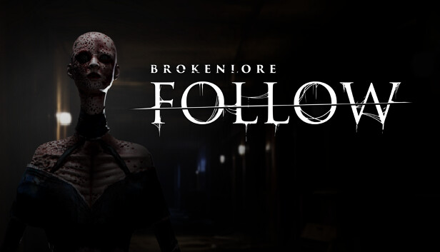 Trailer BrokenLore: FOLLOW
