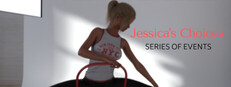 Jessica's Choices- Series of Events