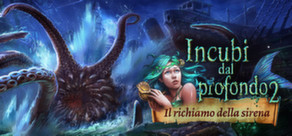 Nightmares from the Deep 2: The Siren`s Call