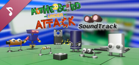 Motherboard Under Attack Soundtrack banner image