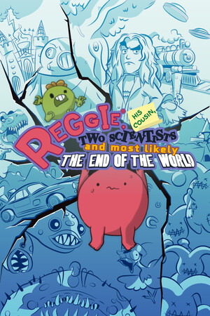 Reggie, His Cousin, Two Scientists and Most Likely the End of the World library capsule
