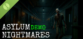 Asylum Nightmares Demo