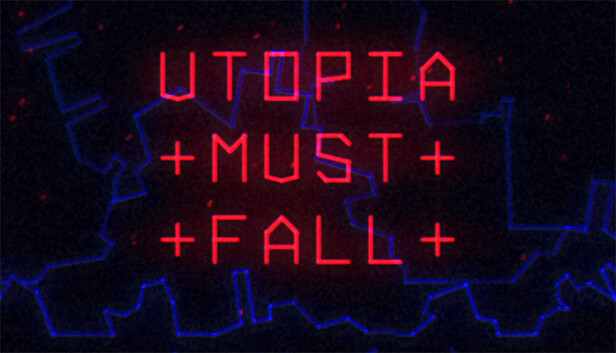 Utopia Must Fall on Steam