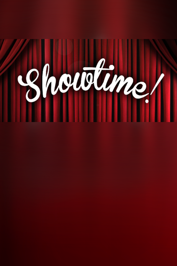 Showtime!
