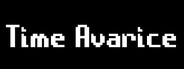 Time Avarice