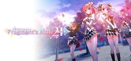 Steam：Fragment's Note2+