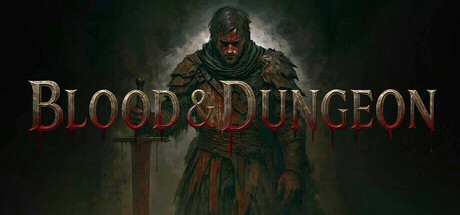 Blood & Dungeon