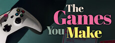 The Games You Make cover