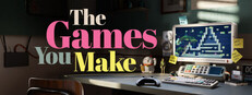 The Games You Make