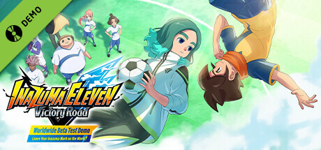 INAZUMA ELEVEN: Victory Road Worldwide Beta Test Demo "Leave Your Inazuma Mark on the World!"