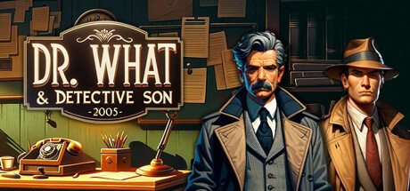 Dr. What & Detective Son Cover Image