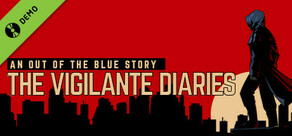 The Vigilante Diaries Demo