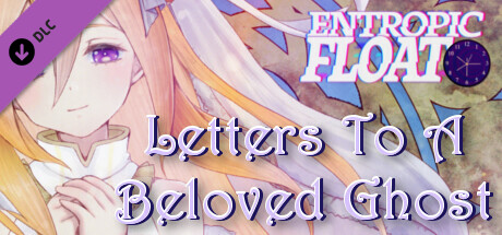 Entropic Float - Letters To A Beloved Ghost banner image